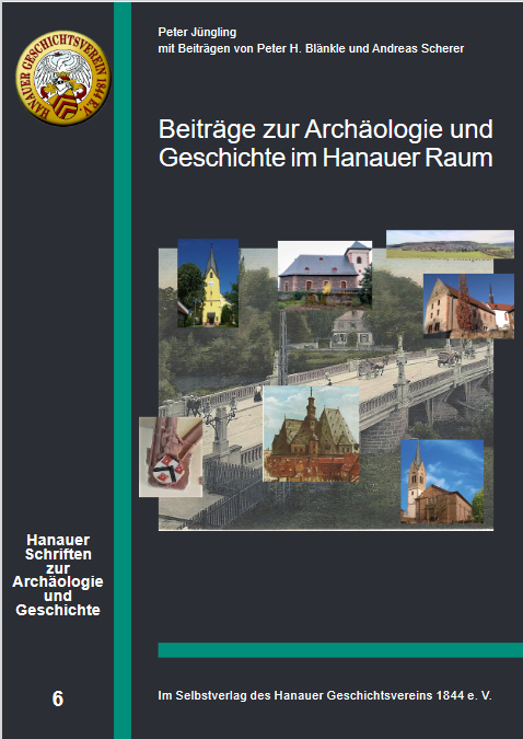 Cover Band 6 Hanauer Schriften zur Archäologie und Geschichte